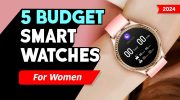 Top 10 Best Smart Watches for Women Under 5000: Ultimate Guide for Stylish Tech Accessories